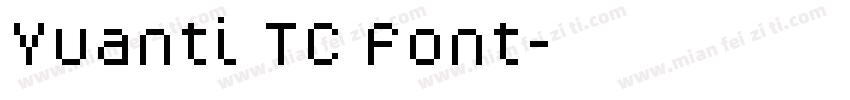 Yuanti TC Font字体转换